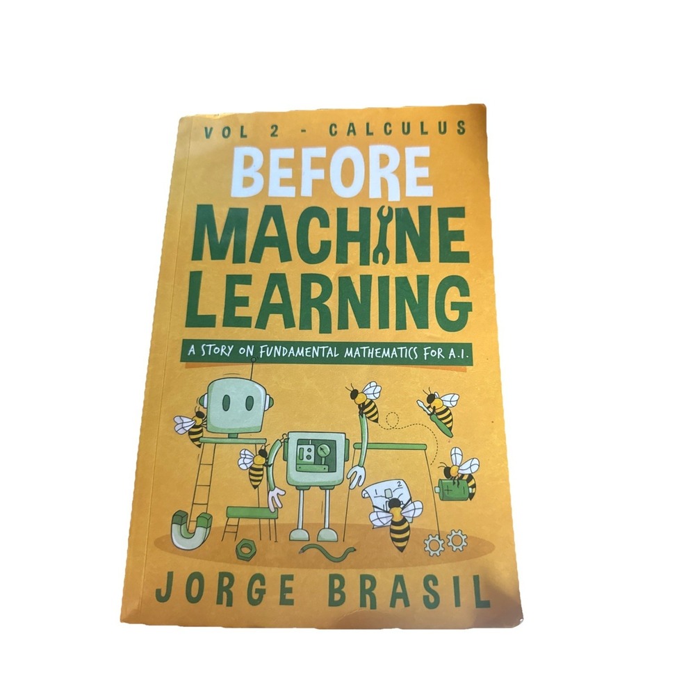 Before Machine Learning Vol. 2 Calculus - A Story Of Fundamental Math For AI